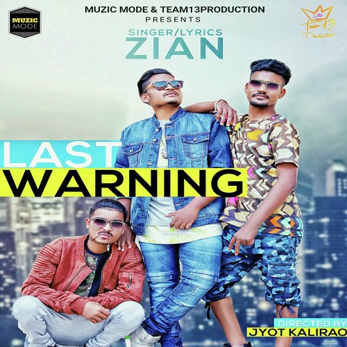 Last Warning - Zian, Kay2, Goldwiz