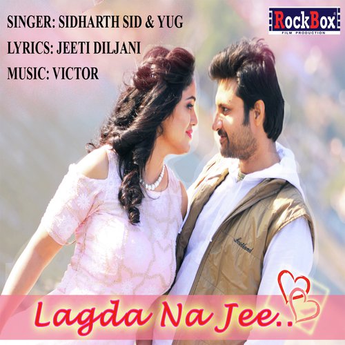 Lagda Na Jee - Sidharth Sid, Yug