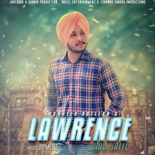Lawrence Aali Jatti - Manveer Dhillon