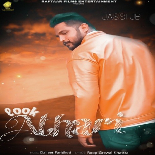 Look Athari - Jassi JB