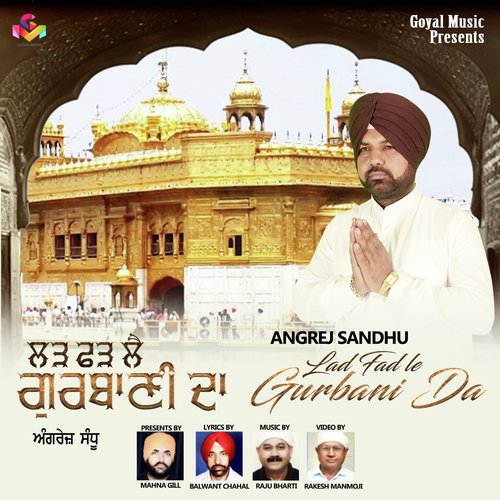 Lad Fad Le Gurbani Da - Angrej Sandhu