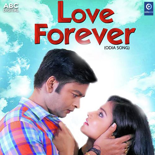 Love Forever - Sangram Mohanty