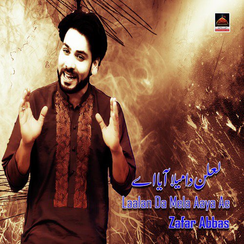 Laalan Da Mela Aaya Ae - Zafar Abbas