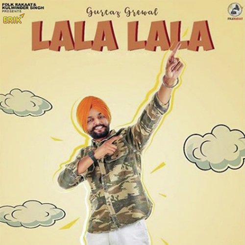 Lala Lala - Gurtaj Grewal