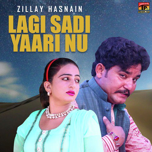 Lagi Sadi Yaari Nu - Zillay Hasnain