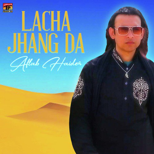 Lacha Jhang Da - Aftab Haider