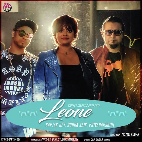 Leone - Saptak Dey, Rudra Sarkar, Priyadarshini, Ipsita