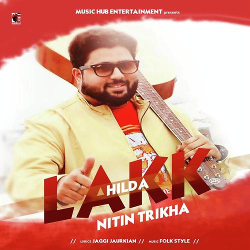 Lakk Hilda - Nitin Trikha