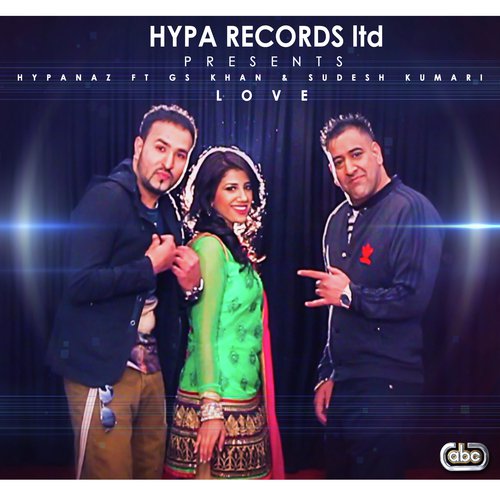 Love - Hypanaz, GS Khan amp Sudesh Kumari