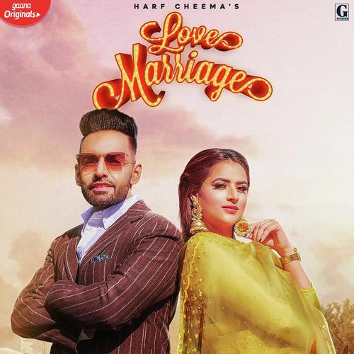 Love Marriage - Harf Cheema, Gurlej Akhtar, Harf Cheema