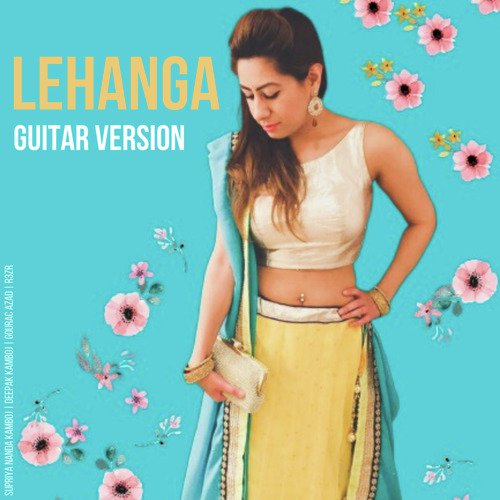 Lehanga Guitar Version - Deepak Kamboj Music