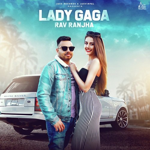 Lady Gaga - Rav Ranjha