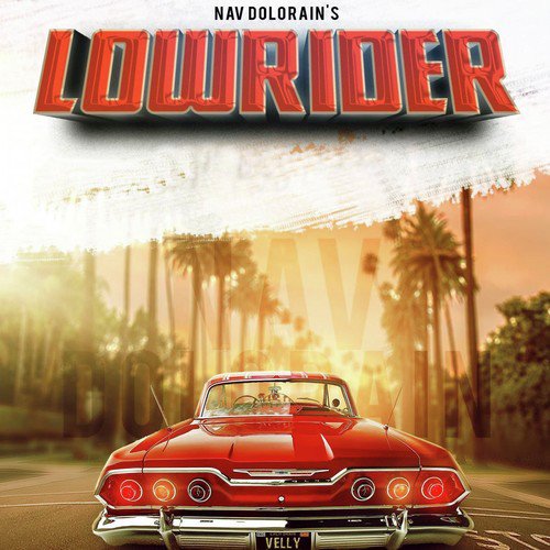 Lowrider - Nav Dolorain
