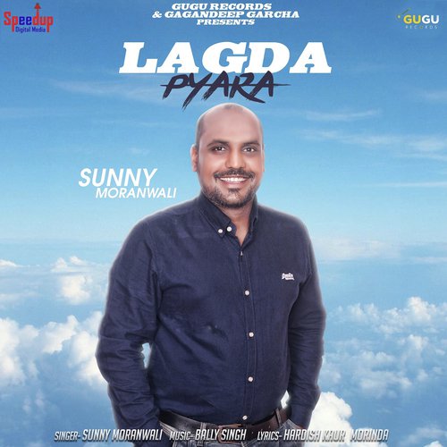 Lagda Pyara - Sunny Moranwali
