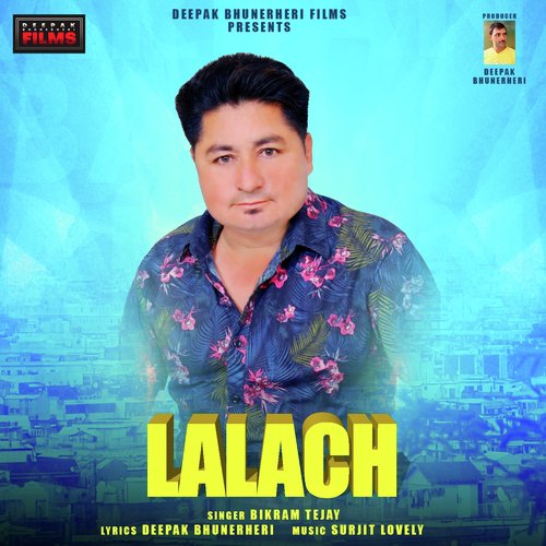 Lalach - Bikram Tejay