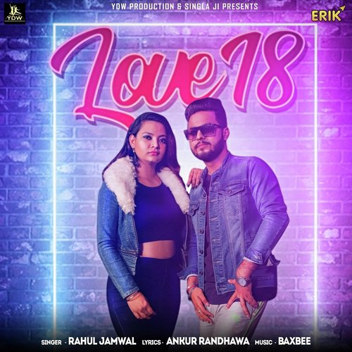 Love 18 - Rahul Jamwal, Baxbee