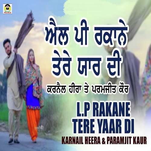 L.P Rakaane Tere Yaar Di - Karnail Heera