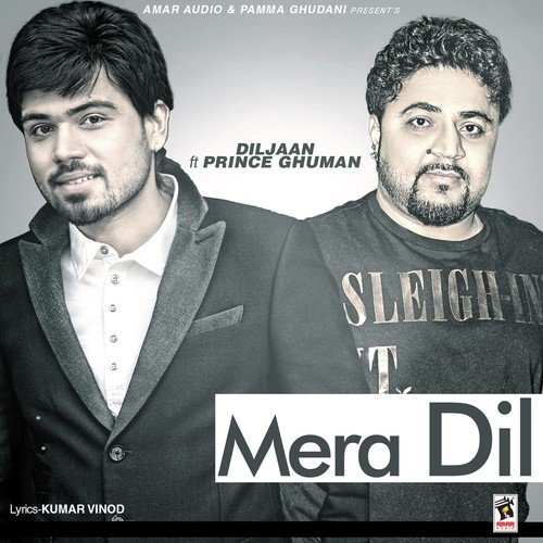 Mera Dil - Diljaan