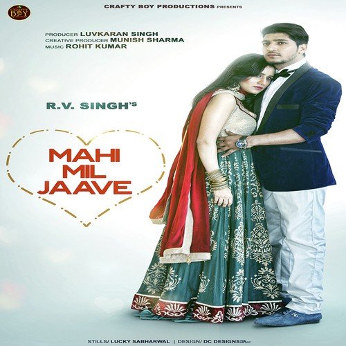 Mahi Mil Jaave - R.V. Singh