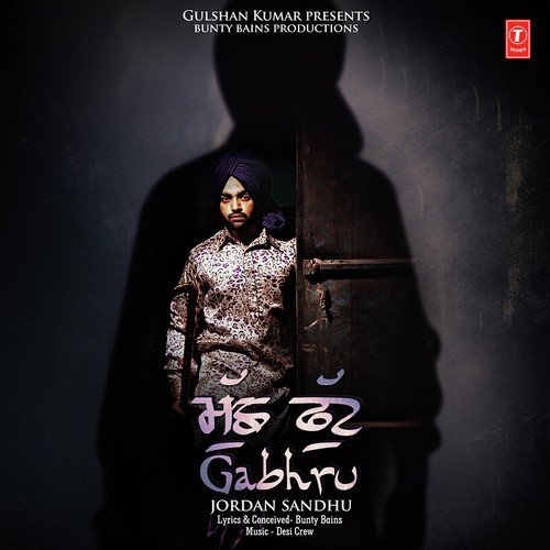 Muchh Phut Gabhru - Jordan Sandhu