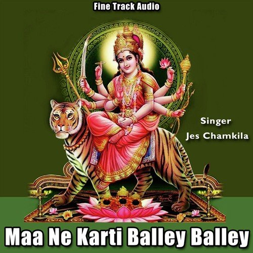 Maa Ne Karti Balley Balley - Jes Chamkila