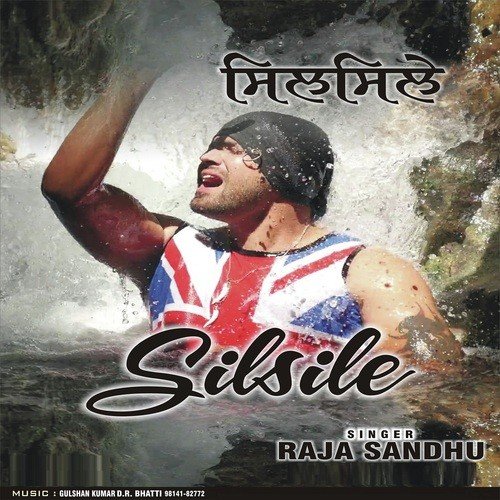 Silsile - Raja Sandhu