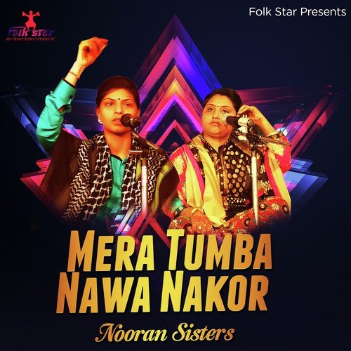 Mera Tumba Nawa Nakor - Nooran Sisters