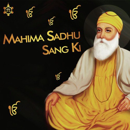 Mahima Sadhu Sang Ki - Bhai Harnam Singh Ji