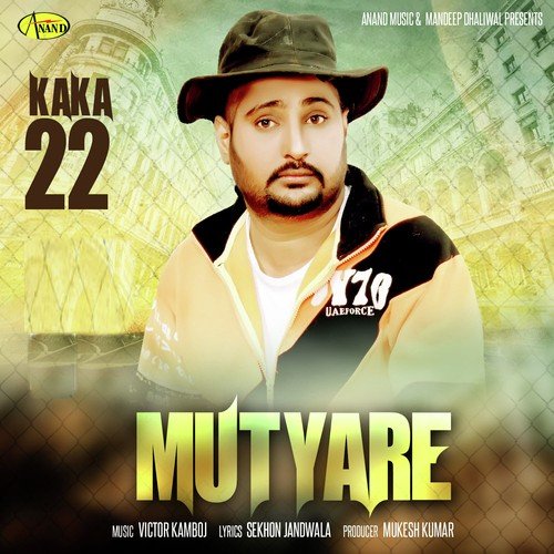 Mutyare - Kaka 22