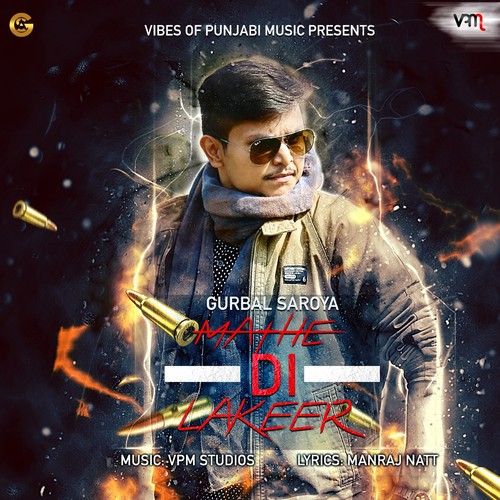 Mathe Di Lakeer - Gurbal Saroya, VPM Studios