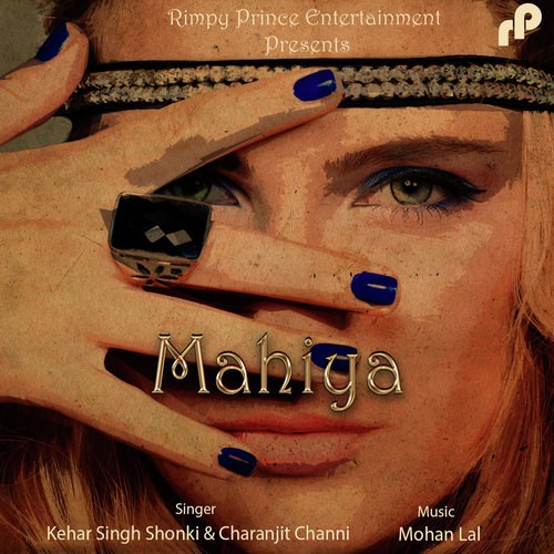 Mahiya - Kehar Singh Shonki, Charanjit Channi