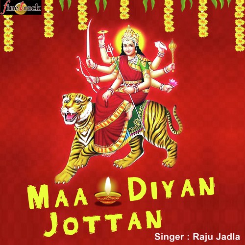 Maa Diyan Jottan - Raju Jadla