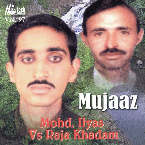 Mujaaz Pt. 1 - Mohd. Ilyas, Raja Khadam