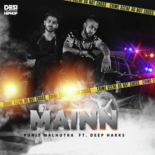 Mainn - Punit Malhotra, Deep Harks