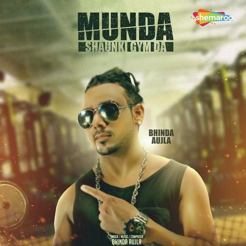 Munda Shaunki Gym Da - Bhinda Aujla