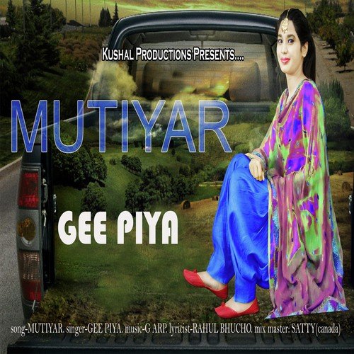 Mutiyar - Gee Piya, Gee Piya