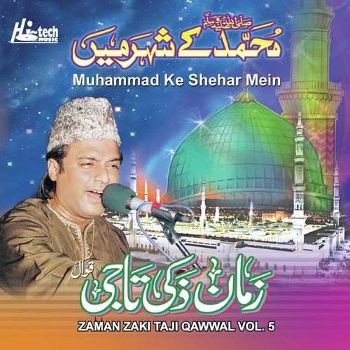 Muhammad Ke Shehar Mein - Zaman Zaki Taji