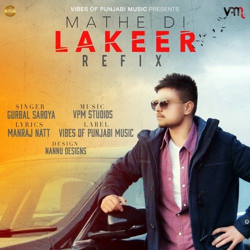 Mathe Di Lakeer - Gurbal Saroya, VPM Studios