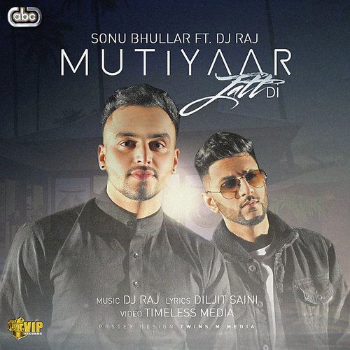 Mutiyaar Jatt Di - Sonu Bhullar, Raj