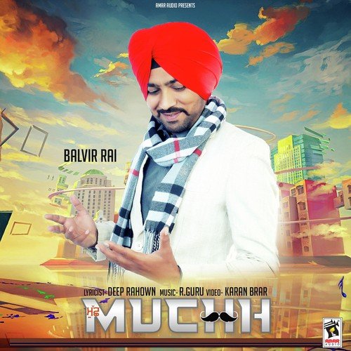 Muchh - balvir rai