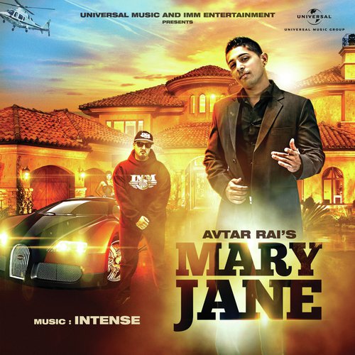 Mary Jane - Intense, Avtar Rai