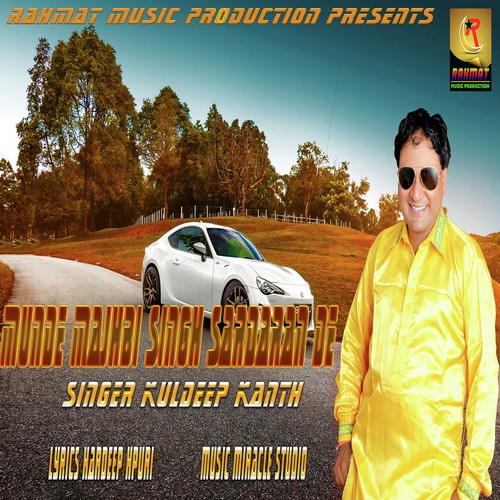 Munde Majhbi Singh Sardaran De - Kuldeep Kanth
