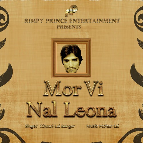 Mor Vi Nal Leona - Chunni Lal Bangar