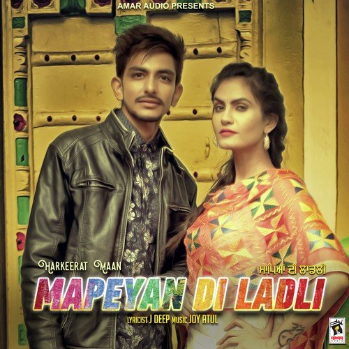 Mapeyan Di Ladli - Harkeerat Maan