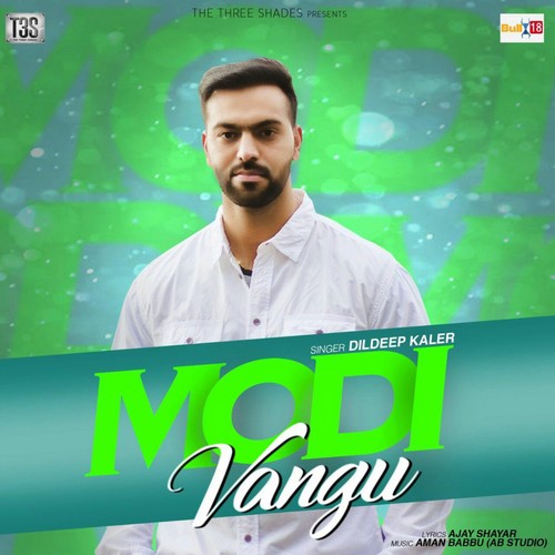 Modi Vangu - Dildeep Kaler