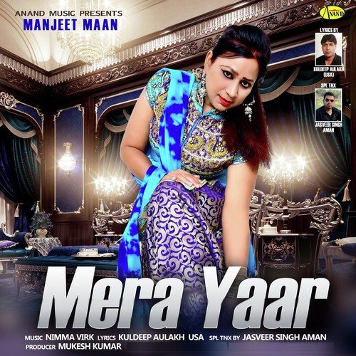Mera Yaar - Manjit Maan Mavi