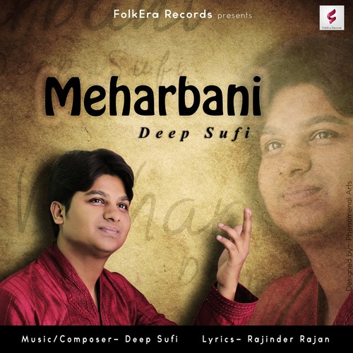 Meharbani - Deep Sufi, Deep Sufi