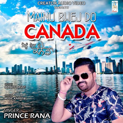 Mainu Bhej Do Canada - Prince Rana