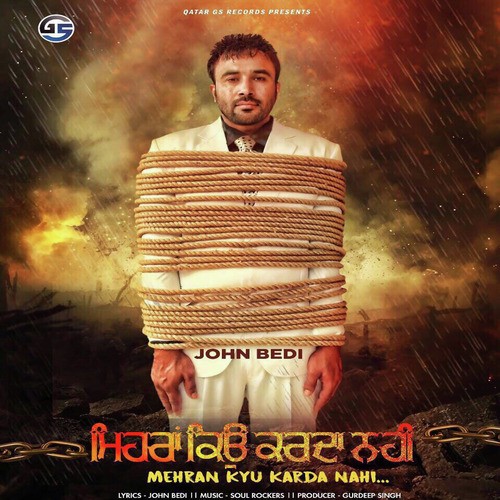 Mehran Kyu Karda Nahi - John Bedi