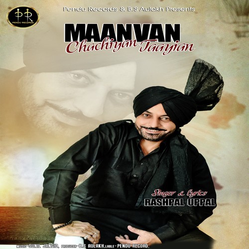 Maanvan Chachiyan Jaayian - Rashpal Uppal